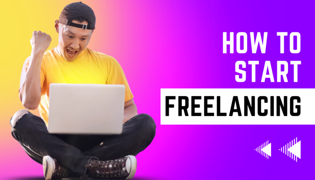 How to Start Freelancing