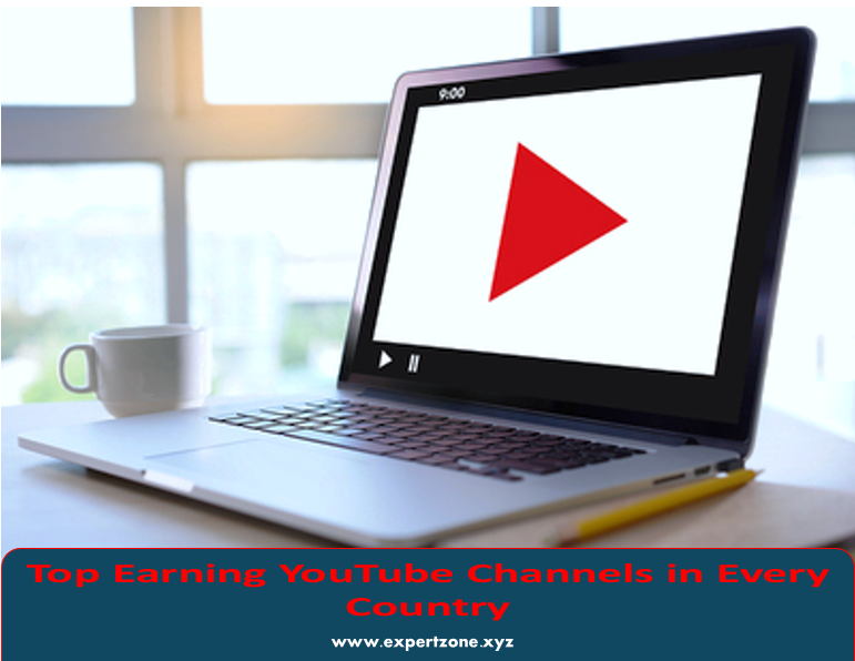 Top Earning YouTube Channels in Every Country